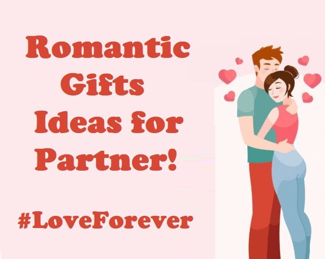 romantic gifts idea for partner