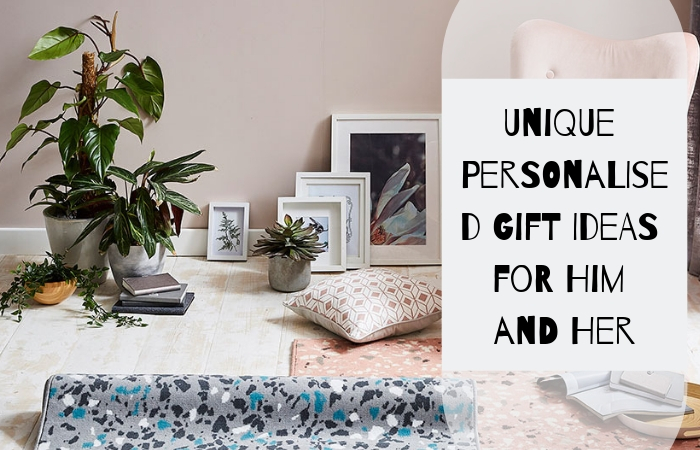 11 Unique Personalised Gift Ideas for Him and Her