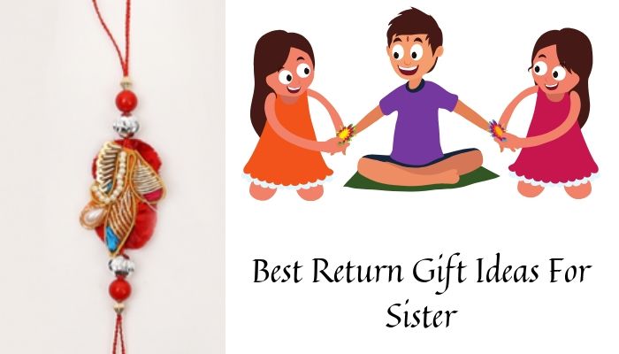 Best Return Gifts for sister