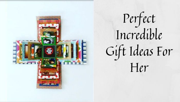 Perfect Incredible Gifts