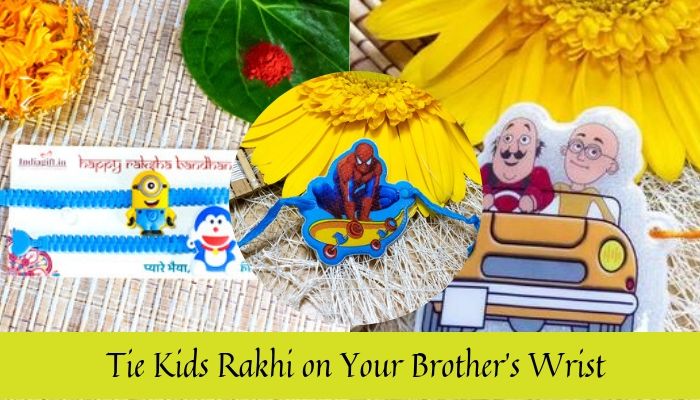 Tie Kids Rakhi on Your Brother’s Wrist