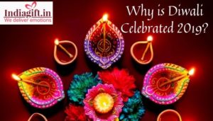 Why is Diwali Celebrated 2019?