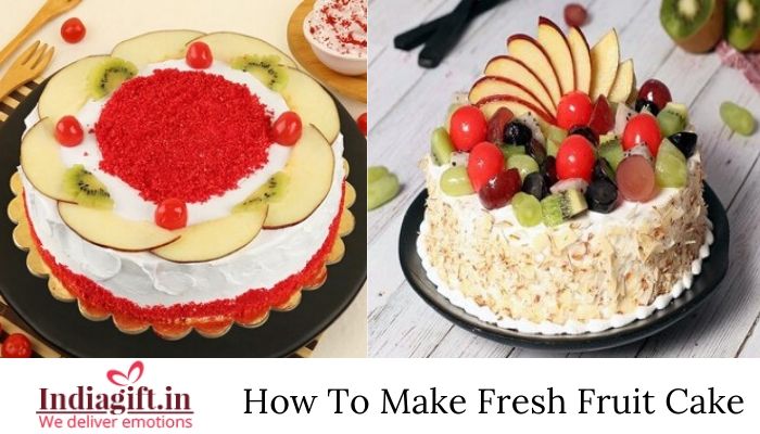 How To Make Fresh Fruit Cake