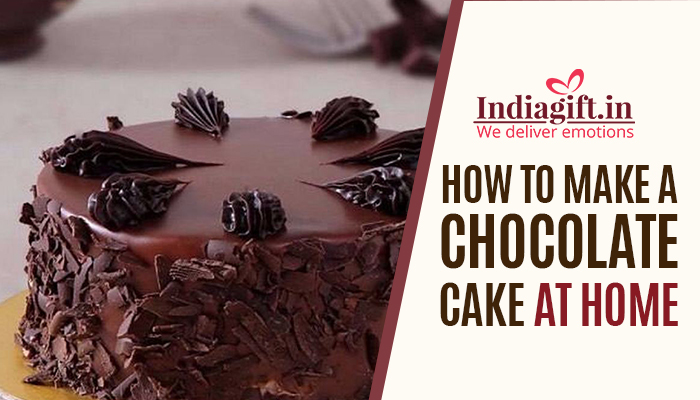 How-to-make-chocolate-cake-at-home