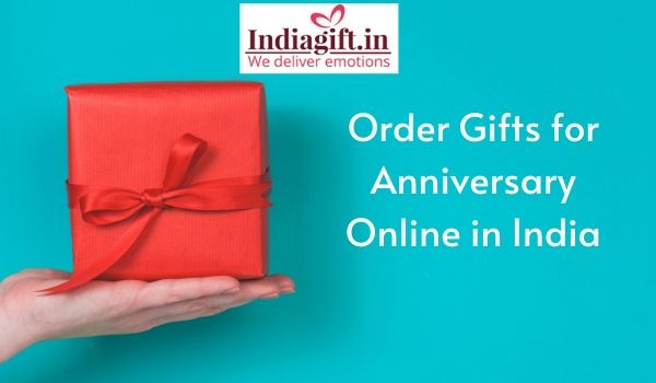 Order Gifts for Anniversary Online in India