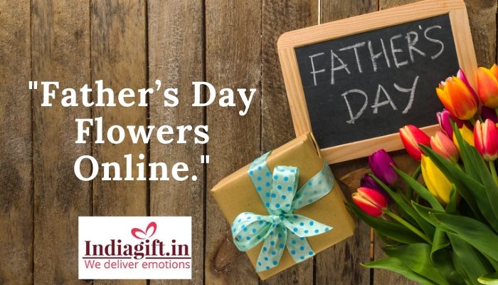Father’s Day Flowers Online._