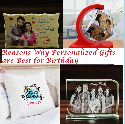 Reasons Why Personalized Gifts are Best for Birthday
