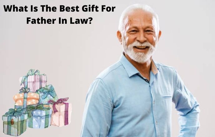 What Is The Best Gift For Father In Law