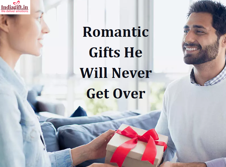 Romantic Gifts for Him