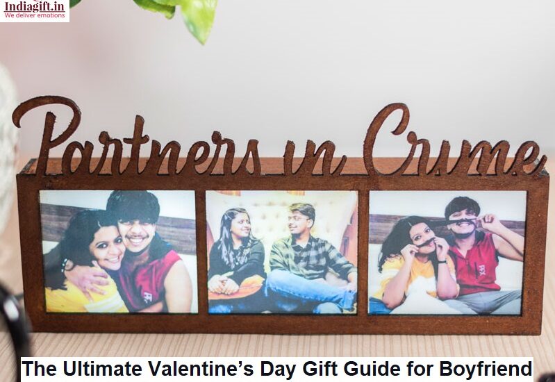 Valentine Gifts for Boyfriend