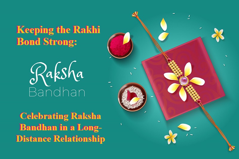 Rakhi gifts for long distance relationship