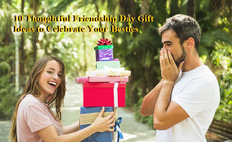 Friendship day sales gifts for him