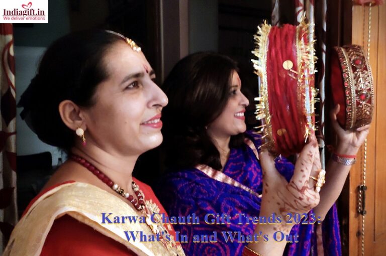 Karwa Chauth Gift Trends 2023 What's In and What's Out