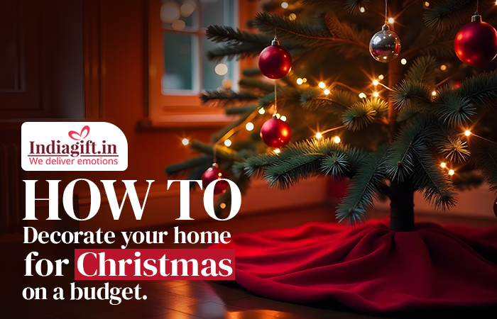 Decorate Your Home for Christmas on a Budget
