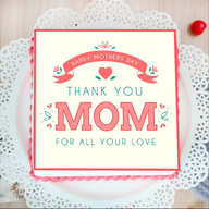 Thank You Mom Cake