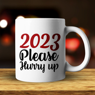 Hurry Up New Year Mug