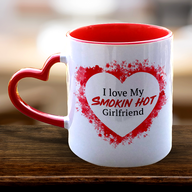 I love my Smokin Hot Girlfriend Heart Mug