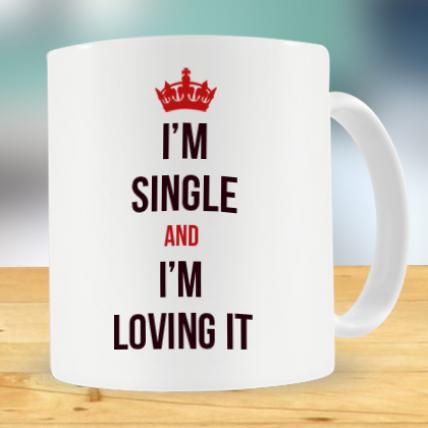Single and Loving it Mug