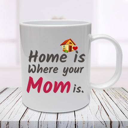 Mom is Home Mug