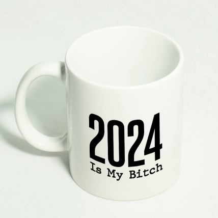 2023 is my Bitch Mug